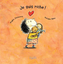 Je suis riche! / Je suis heureux!